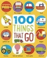 First 100 Things That Go