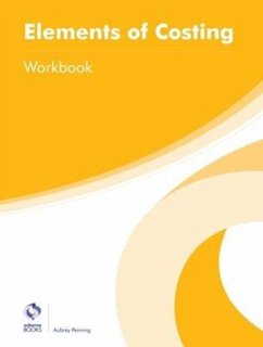 Elements of Costing Workbook - Penning, Aubrey