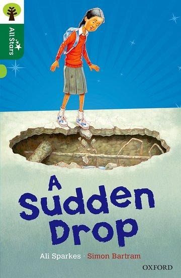 Oxford Reading Tree All Stars: Oxford Level 12: A Sudden Drop Oxford Reading Tree All Stars: Oxford Level 12: A Sudden Drop