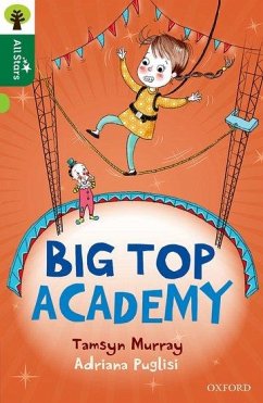 Oxford Reading Tree All Stars: Oxford Level 12 : Big Top Academy - Murray, Tamsyn