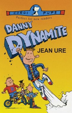 Danny Dynamite - Ure, Jean