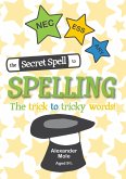 The Secret Spell To Spelling