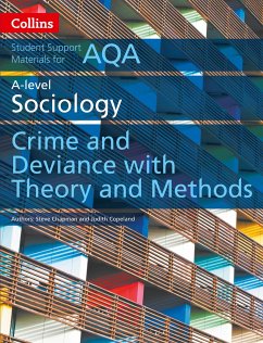 AQA A Level Sociology Crime and Deviance with Theory and Methods - Chapman, Steve; Copeland, Judith