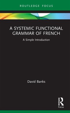 A Systemic Functional Grammar of French - Banks, David