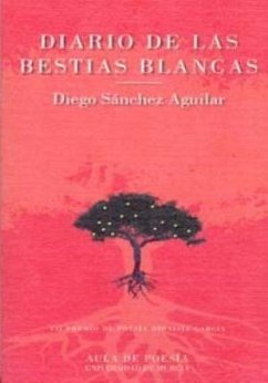 Diario de las bestias blancas - Sánchez Aguilar, Diego