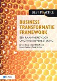 Business Transformatie Framework - Een Raamwerk Voor Organisatieverbetering