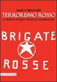 Terrorismo rosso. La sinistra eversiva nell'Italia repubblicana Terrorismo rosso. La sinistra eversiva nell'Italia repubblicana