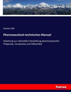 Pharmazeutisch-technisches Manual - Hell, Gustav