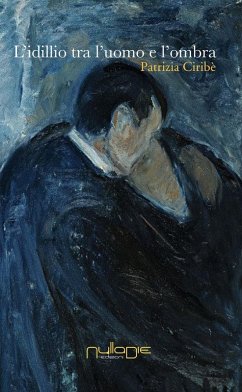 L' idillio tra l'uomo e l'ombra - Ciribè, Patrizia