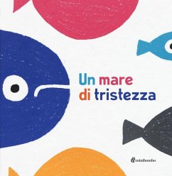 Un mare di tristezza - Iudica, Anna; Vignocchi, Chiara; Borando, Silvia