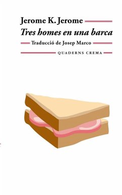 Tres homes en una barca : (per no parlar del gos) - Jerome, Jerome K.