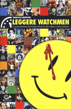 Cover Leggere Watchmen. La guida definitiva del graphic novel di Alan Moore e Dave Gibbons
