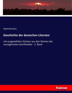 Geschichte der deutschen Literatur - Kurz, Heinrich