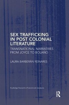 Sex Trafficking in Postcolonial Literature - Barberán Reinares, Laura
