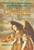 Uriele, l'arcangelo scomparso Uriele, l'arcangelo scomparso