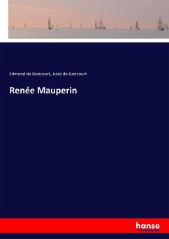 Renée Mauperin - Goncourt, Edmond de;Goncourt, Jules de