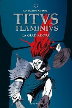 La gladiadora - Nahmias, Jean-François