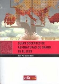 Guías docentes de asignaturas de grado en el EEES : orientaciones para su elaboración - García Sanz, María Paz