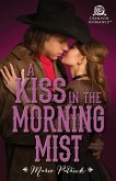 A Kiss in the Morning Mist (eBook, ePUB)