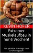 Extremer Muskelaufbau in nur 6 Wochen!... - Bild 1