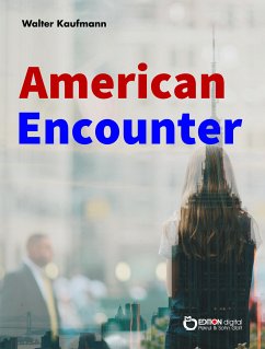 American Encounter (eBook, ePUB) - Kaufmann, Walter