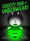 Creepy Pair of Underwear! (eBook, ePUB)