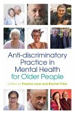 Anti-discriminatory Practice in Mental Health Care for Older People (eBook, ePUB)