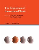 The Regulation of International Trade, Volume 2 (eBook, ePUB)