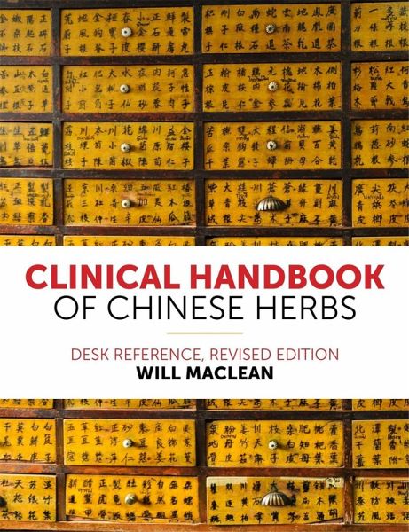 Clinical Handbook of Chinese Herbs (eBook, ePUB) Clinical Handbook of Chinese Herbs (eBook, ePUB)