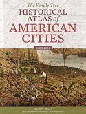 The Family Tree Historical Atlas of American Cities (eBook, ePUB)