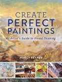 Create Perfect Paintings (eBook, ePUB)