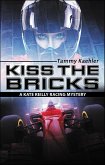 Kiss the Bricks (eBook, ePUB)