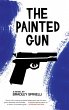 The Painted Gun (eBook, ePUB) - Bild 1