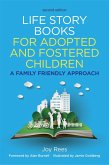 Life Story Books for Adopted and Fostered Children, Second Edition (eBook, ePUB)