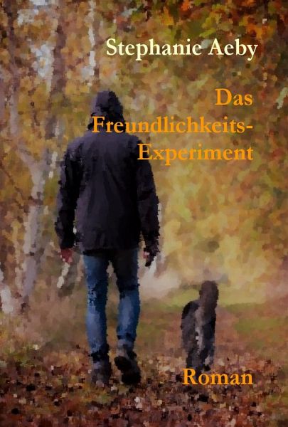 Das Freundlichkeits-Experiment (eBook, ePUB)