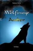 Wolfswege 1 -Amber (eBook, ePUB)
