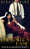 The Gangster's Hand (Love is a Dangerous Thing, #3) (eBook, ePUB)