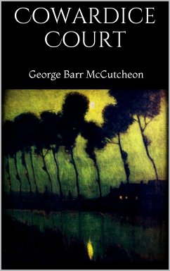 Cowardice Court (eBook, ePUB) - Barr Mccutcheon, George