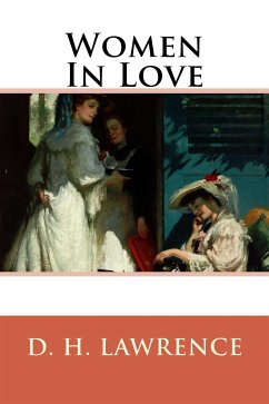 Women In Love (eBook, ePUB) - H. Lawrence, D.