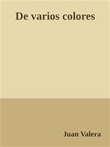 De varios colores (eBook, ePUB) - Valera, Juan