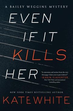 Even If It Kills Her - White, Kate