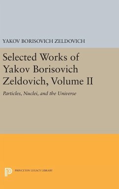 Selected Works of Yakov Borisovich Zeldovich, Volume II - Zeldovich, Yakov Borisovich