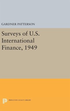 Surveys of U.S. International Finance, 1949 - Patterson, Gardner