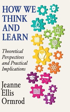How We Think and Learn - Ormrod, Jeanne Ellis