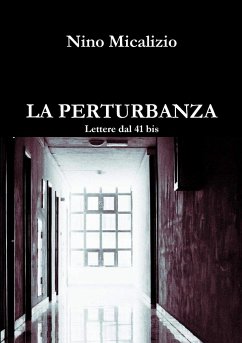 LA PERTURBANZA Lettere dal 41 bis - Micalizio, Nino