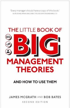 Little Book of Big Management Theories, The - McGrath, James; Bates, Bob