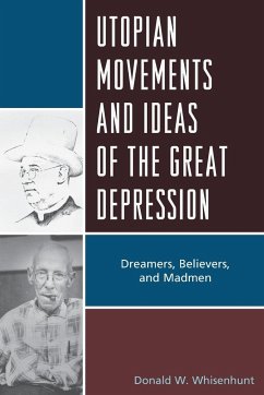 Utopian Movements and Ideas of the Great Depression - Whisenhunt, Donald W.