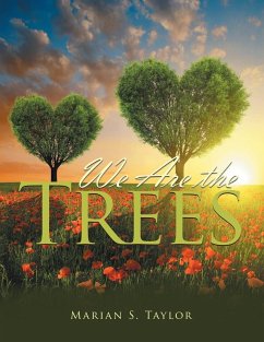We Are the Trees - Taylor, Marian S.