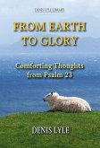 From Earth to Glory - Psalm 23