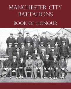 Manchester City Battalions of the 90th & 91st Infantry Brigades Book of Honour - Kempster, F.; Westropp, H.